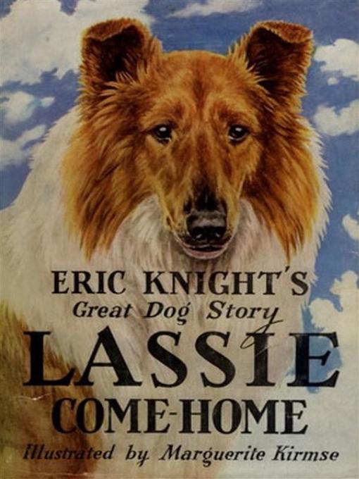 Title details for Lassie Come-Home by Eric Knight - Wait list